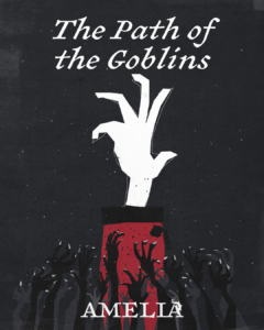 Amelia: The Path of the Goblins